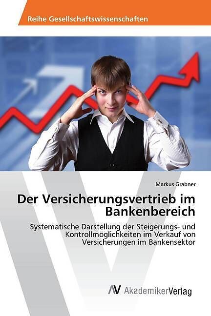 Der Versicherungsvertrieb im Bankenbereich