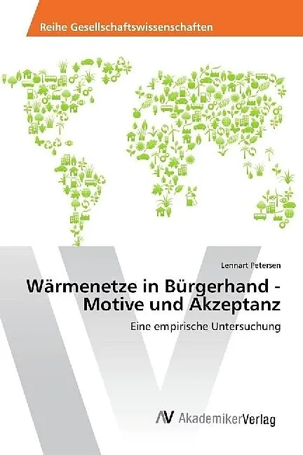 Wärmenetze in Bürgerhand - Motive und Akzeptanz