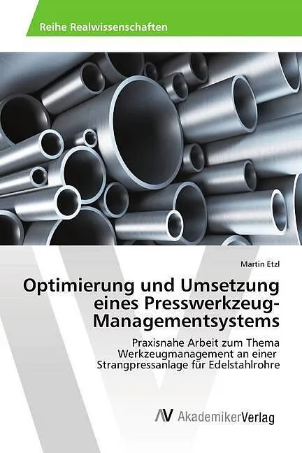 Optimierung und Umsetzung eines Presswerkzeug-Managementsystems