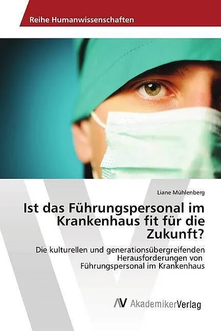 Ist das Führungspersonal im Krankenhaus fit für die Zukunft?