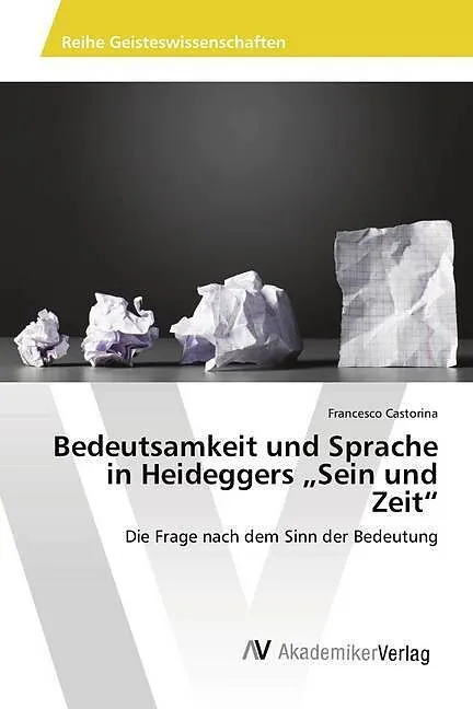Bedeutsamkeit und Sprache in Heideggers "Sein und Zeit"