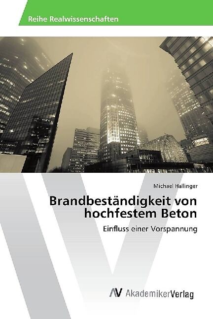 Brandbeständigkeit von hochfestem Beton