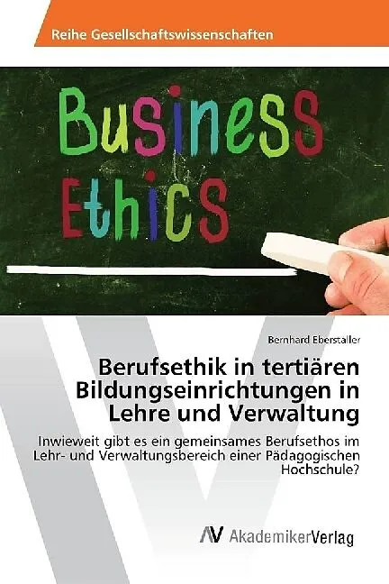 Berufsethik in tertiären Bildungseinrichtungen in Lehre und Verwaltung