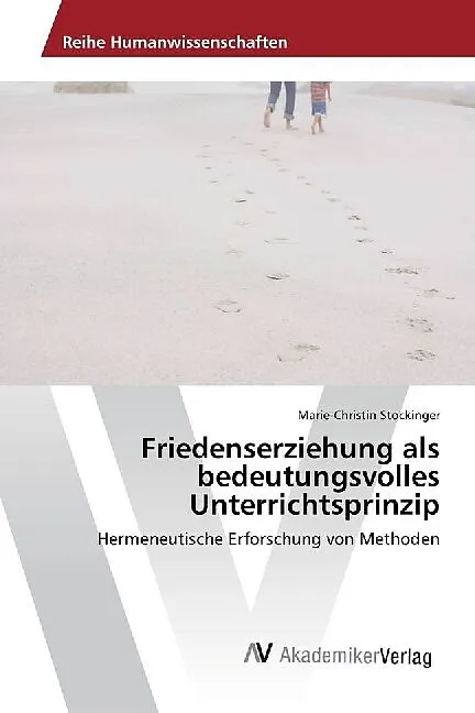 Friedenserziehung als bedeutungsvolles Unterrichtsprinzip