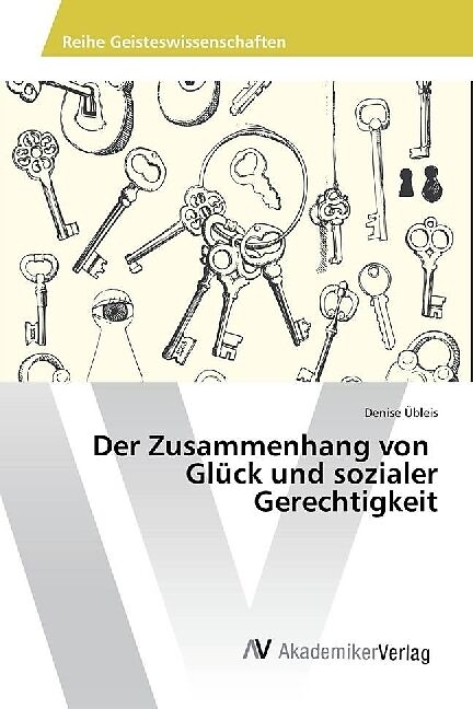 Der Zusammenhang von Glück und sozialer Gerechtigkeit