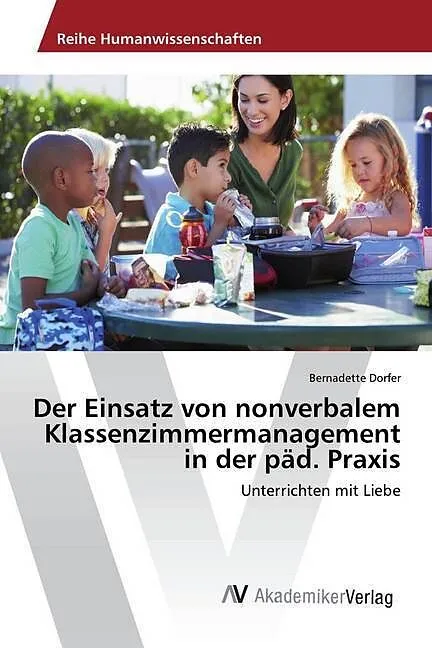 Der Einsatz von nonverbalem Klassenzimmermanagement in der päd. Praxis