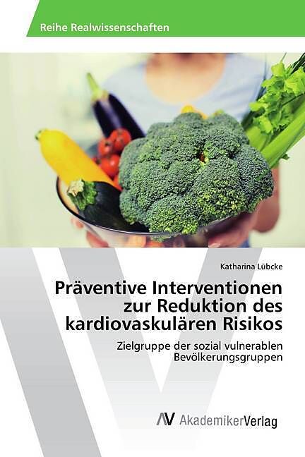 Präventive Interventionen zur Reduktion des kardiovaskulären Risikos