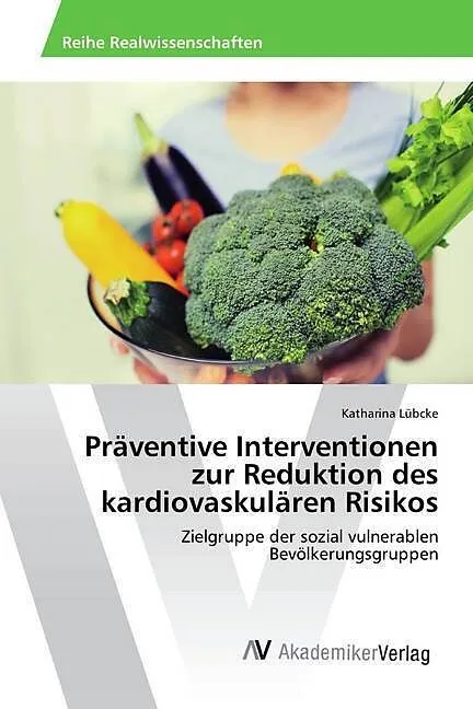 Präventive Interventionen zur Reduktion des kardiovaskulären Risikos