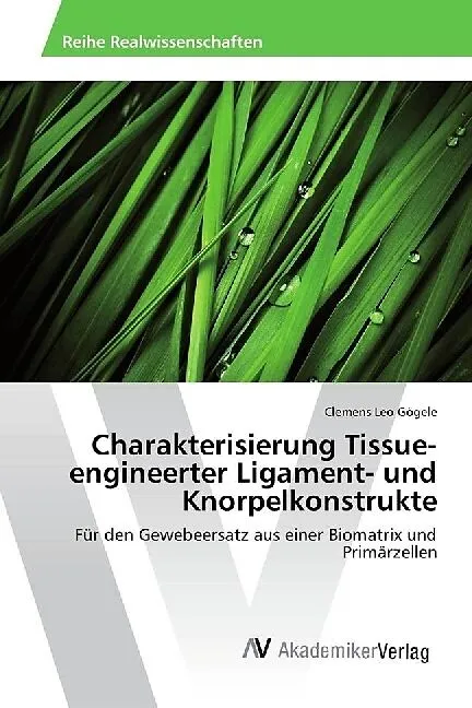 Charakterisierung Tissue-engineerter Ligament- und Knorpelkonstrukte