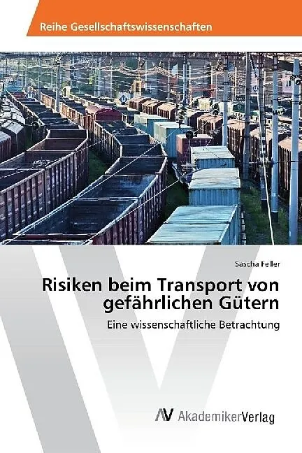 Risiken beim Transport von gefährlichen Gütern