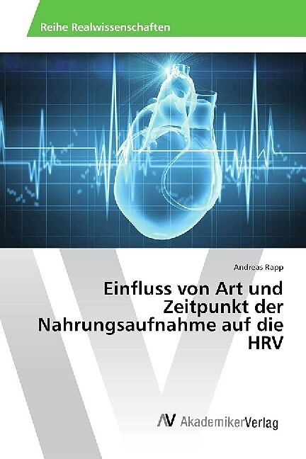 Einfluss von Art und Zeitpunkt der Nahrungsaufnahme auf die HRV