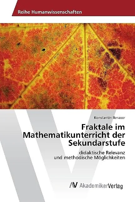 Fraktale im Mathematikunterricht der Sekundarstufe