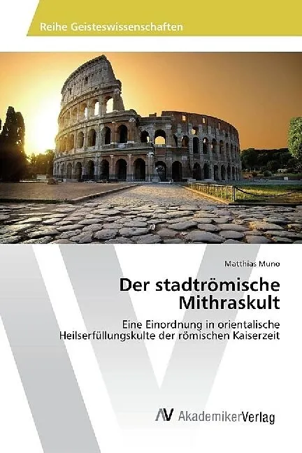 Der stadtrömische Mithraskult