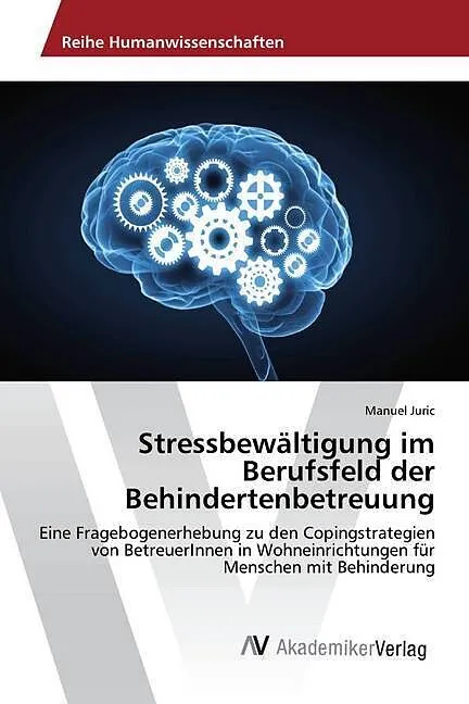 Stressbewältigung im Berufsfeld der Behindertenbetreuung
