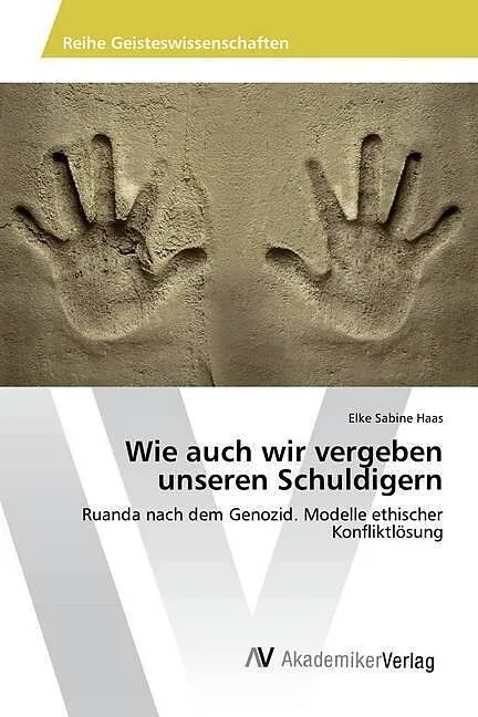 Wie auch wir vergeben unseren Schuldigern