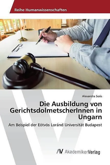 Die Ausbildung von GerichtsdolmetscherInnen in Ungarn