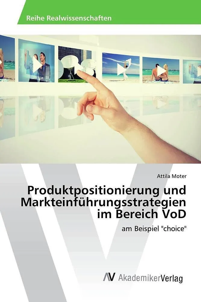 Produktpositionierung und Markteinführungsstrategien im Bereich VoD