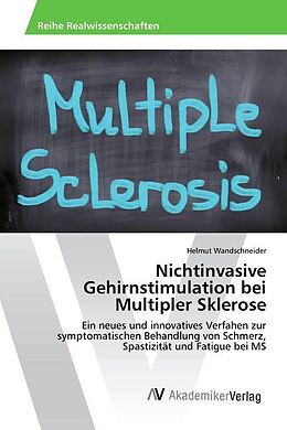 Kartonierter Einband Nichtinvasive Gehirnstimulation bei Multipler Sklerose von Helmut Wandschneider