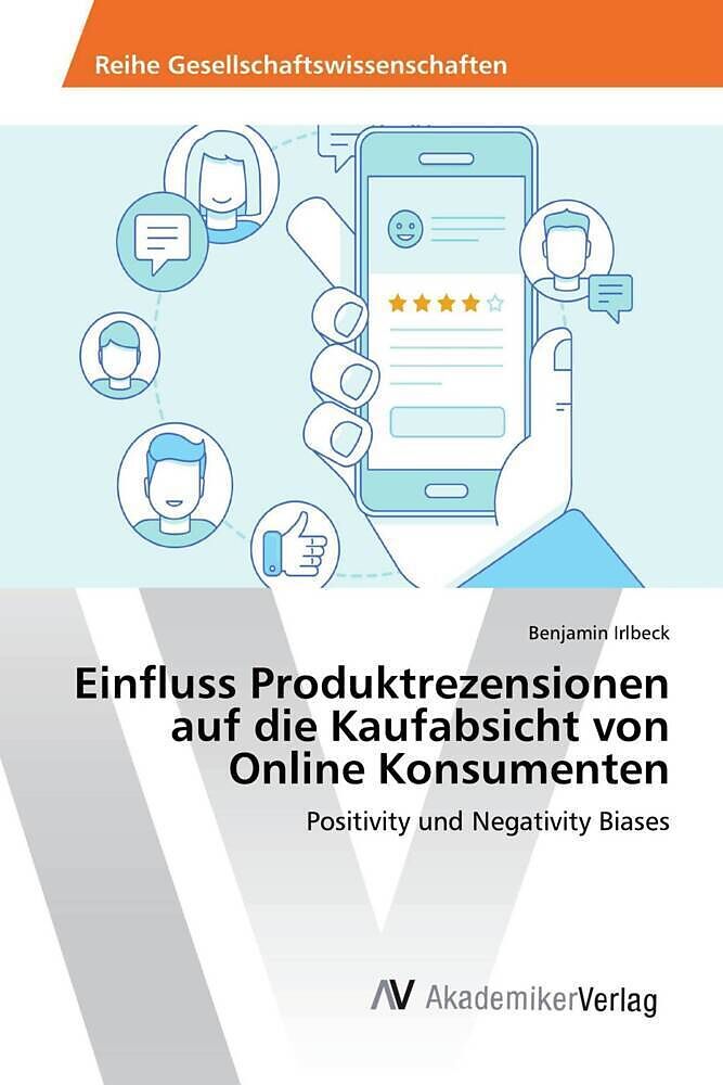 Einfluss Produktrezensionen auf die Kaufabsicht von Online Konsumenten