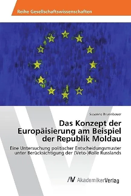 Das Konzept der Europäisierung am Beispiel der Republik Moldau