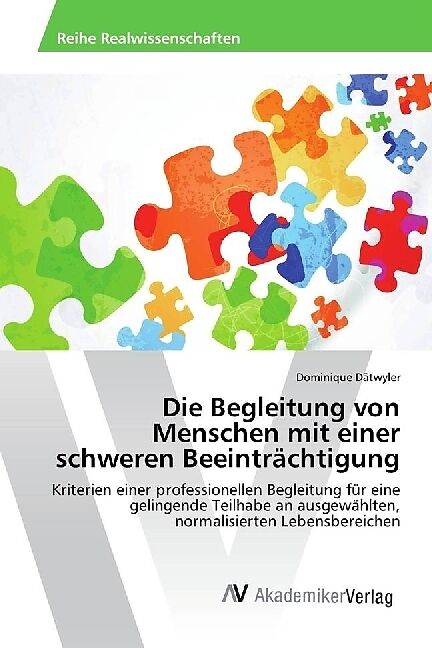 Die Begleitung von Menschen mit einer schweren Beeinträchtigung