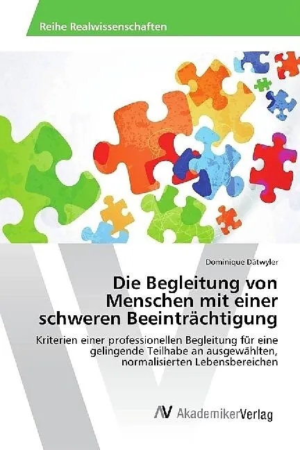 Die Begleitung von Menschen mit einer schweren Beeinträchtigung