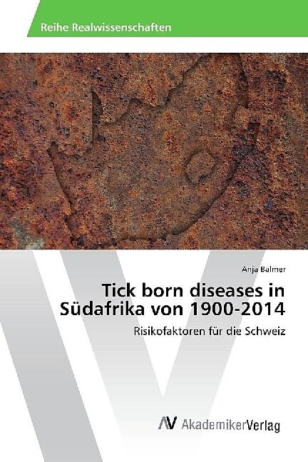 Tick born diseases in Südafrika von 1900-2014