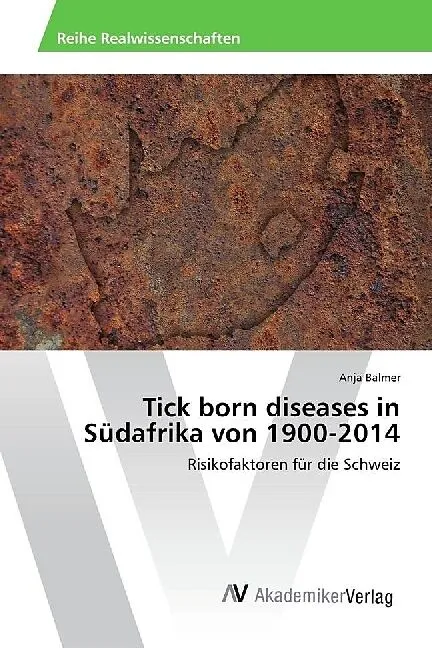 Tick born diseases in Südafrika von 1900-2014