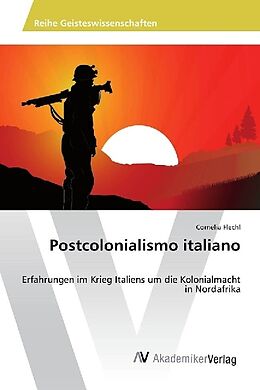Kartonierter Einband Postcolonialismo italiano von Cornelia Flechl
