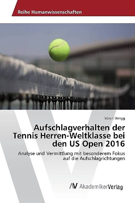 Aufschlagverhalten der Tennis Herren-Weltklasse bei den US Open 2016