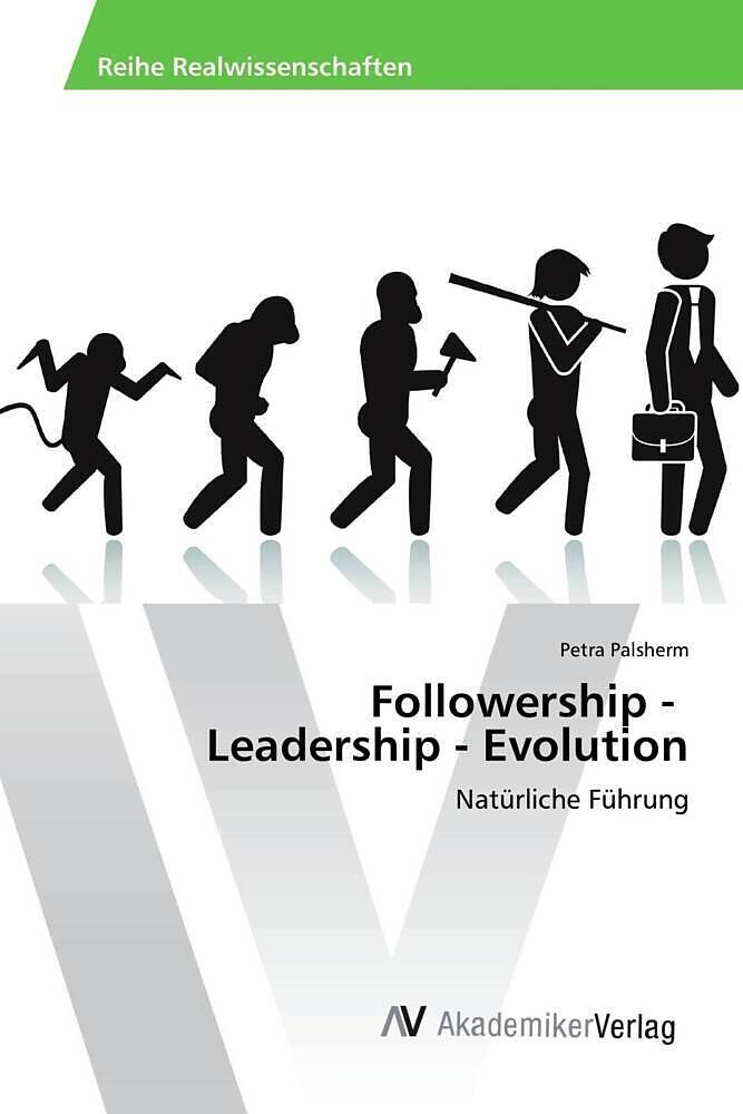 Followership - Leadership - Evolution