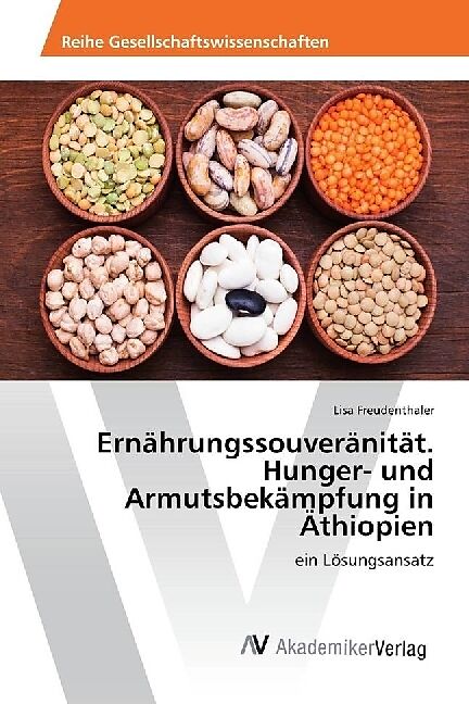 Ernährungssouveränität. Hunger- und Armutsbekämpfung in Äthiopien
