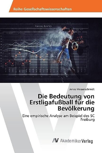 Die Bedeutung von Erstligafußball für die Bevölkerung
