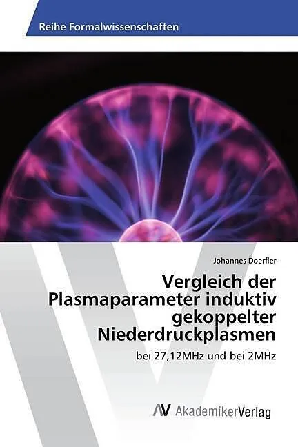 Vergleich der Plasmaparameter induktiv gekoppelter Niederdruckplasmen