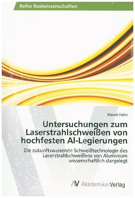 Untersuchungen zum Laserstrahlschweißen von hochfesten Al-Legierungen