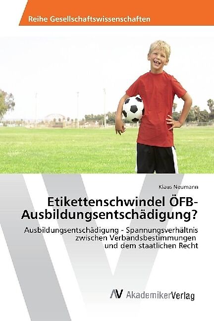 Etikettenschwindel ÖFB-Ausbildungsentschädigung?