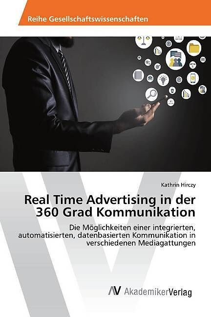 Real Time Advertising in der 360 Grad Kommunikation