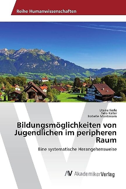 Bildungsmöglichkeiten von Jugendlichen im peripheren Raum