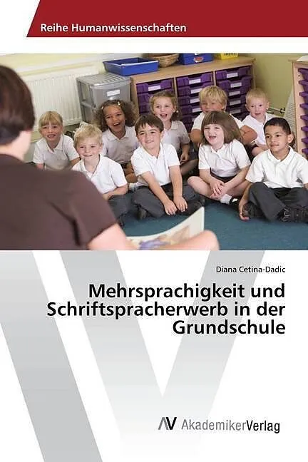 Mehrsprachigkeit und Schriftspracherwerb in der Grundschule
