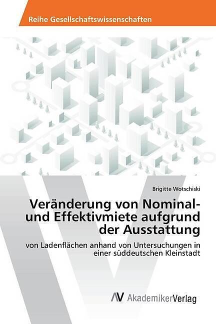 Veränderung von Nominal- und Effektivmiete aufgrund der Ausstattung