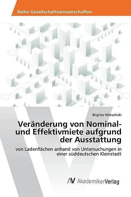 Veränderung von Nominal- und Effektivmiete aufgrund der Ausstattung