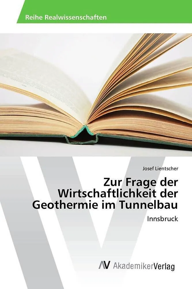 Zur Frage der Wirtschaftlichkeit der Geothermie im Tunnelbau