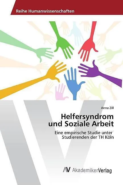 Helfersyndrom und Soziale Arbeit