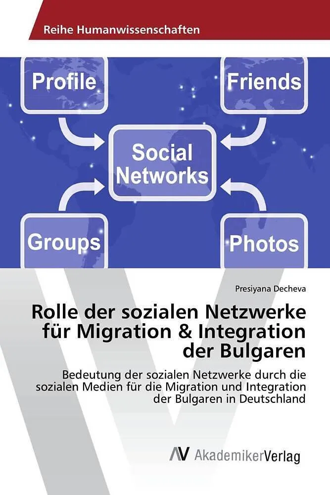 Rolle der sozialen Netzwerke für Migration & Integration der Bulgaren
