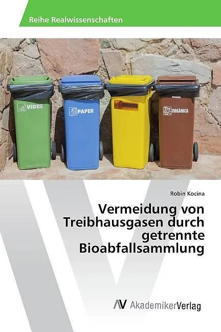 Vermeidung von Treibhausgasen durch getrennte Bioabfallsammlung