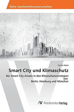 Kartonierter Einband Smart City und Klimaschutz von Corvin Harm