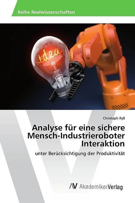Analyse für eine sichere Mensch-Industrieroboter Interaktion