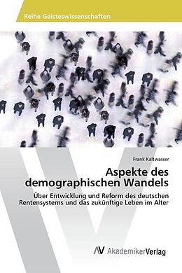 Kartonierter Einband Aspekte des demographischen Wandels von Frank Kaltwasser