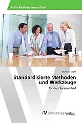 Kartonierter Einband Standardisierte Methoden und Werkzeuge von Mathias Stuhr