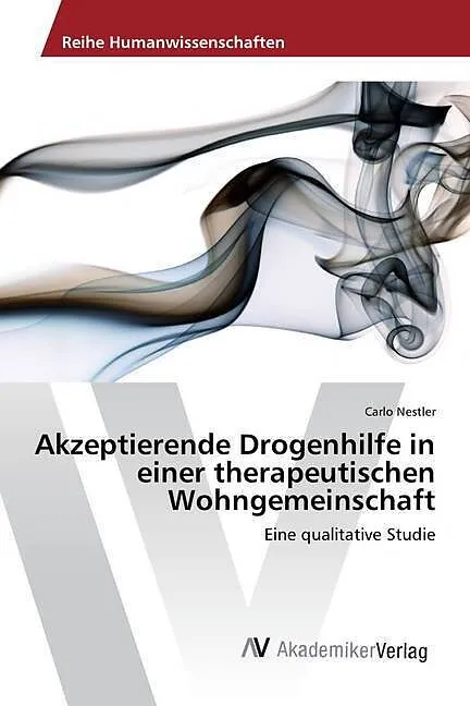 Akzeptierende Drogenhilfe in einer therapeutischen Wohngemeinschaft